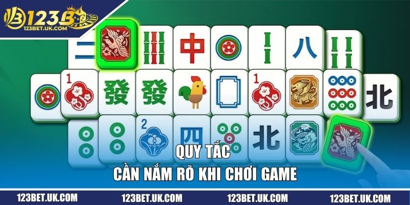 Quy tắc cần nắm rõ khi chơi game